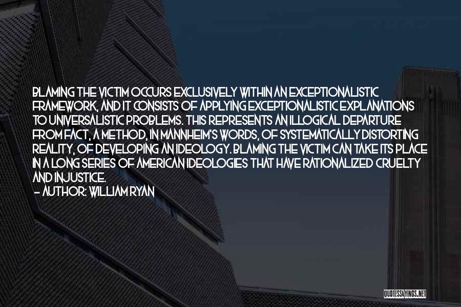 Mannheim Quotes By William Ryan