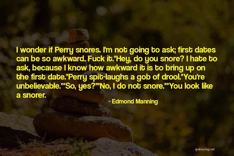 Manning Up Quotes By Edmond Manning Manning Up Quotes By Edmond Manning