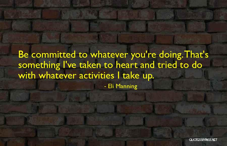 Manning Up Quotes By Eli Manning Manning Up Quotes By Eli Manning