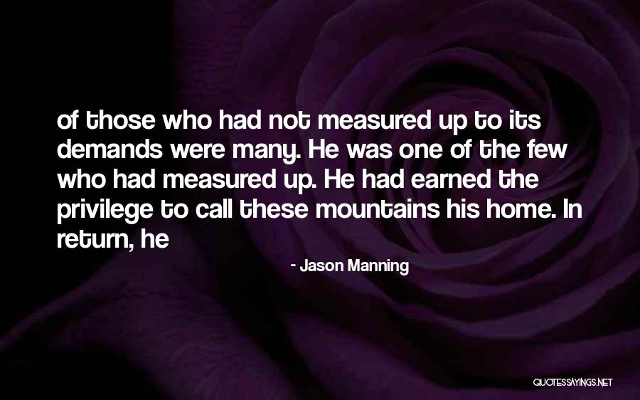 Manning Up Quotes By Jason Manning Manning Up Quotes By Jason Manning