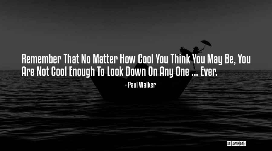 Mannoia Torrent Quotes By Paul Walker Mannoia Torrent Quotes By Paul Walker