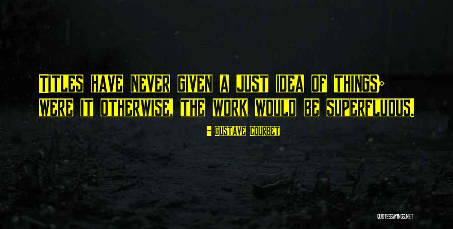 Mannschaft Quotes By Gustave Courbet Mannschaft Quotes By Gustave Courbet
