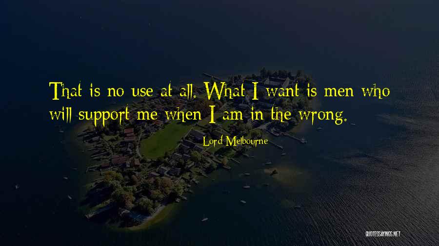 Mannu Dodve Quotes By Lord Melbourne Mannu Dodve Quotes By Lord Melbourne