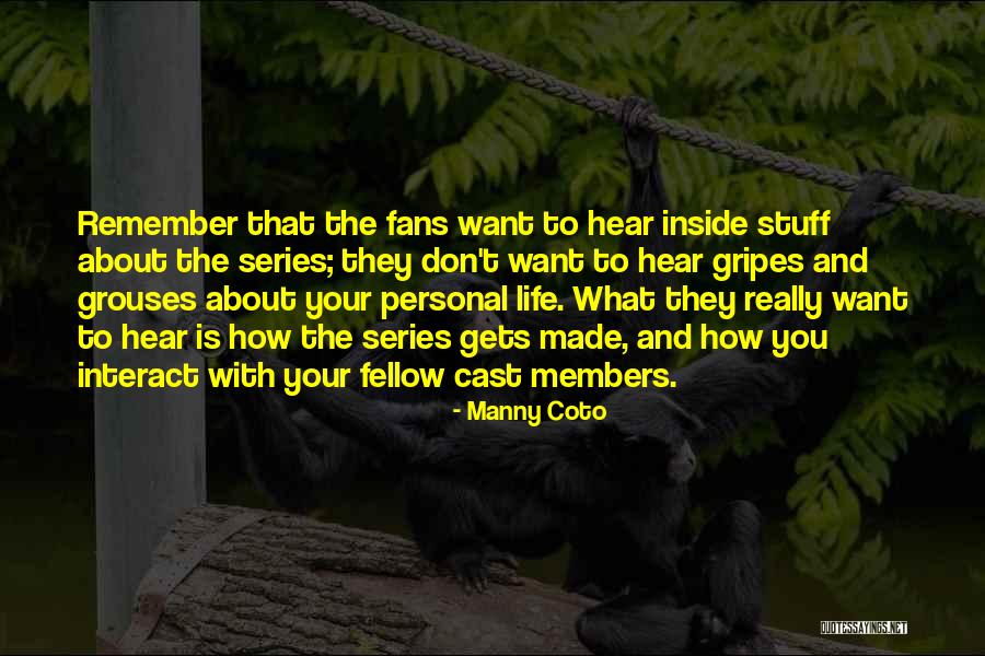 Manny Coto Quotes 1882797 Manny Coto Quotes 1882797