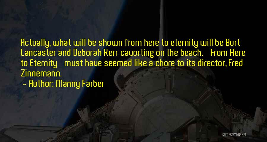 Manny Farber Quotes 1628638