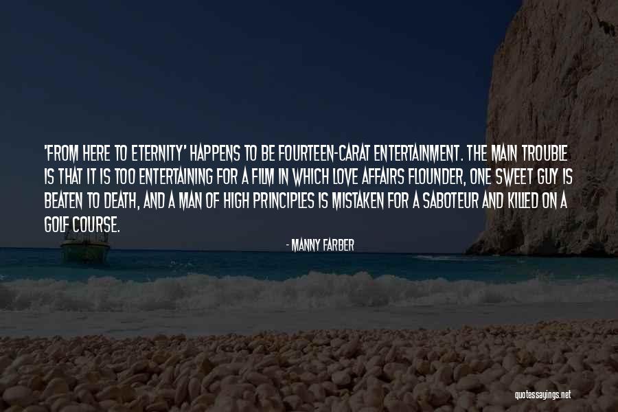 Manny Farber Quotes 545737 Manny Farber Quotes 545737