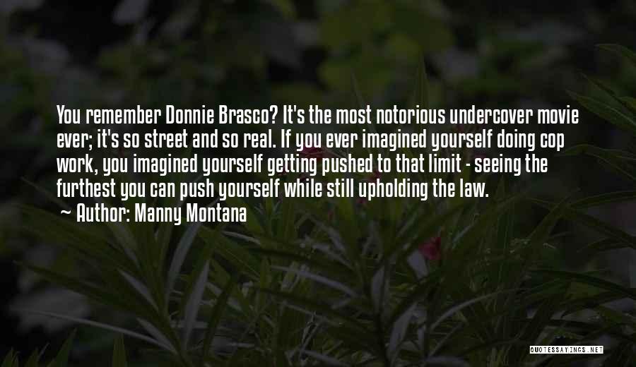 Manny Montana Quotes 1628150
