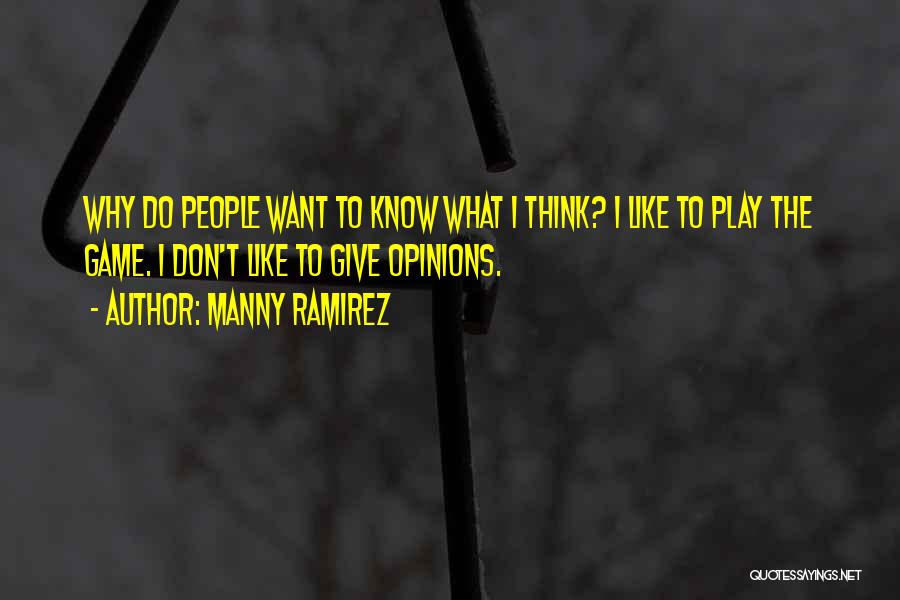 Manny Ramirez Quotes 925085