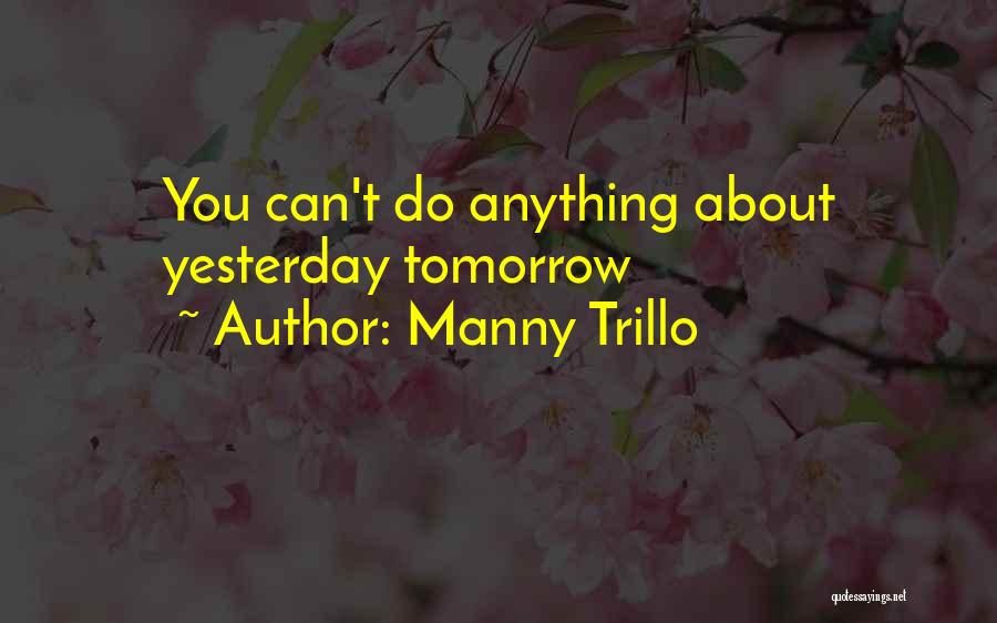 Manny Trillo Quotes 1105936