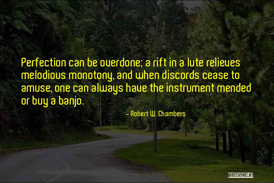Manocchio Quotes By Robert W. Chambers Manocchio Quotes By Robert W. Chambers
