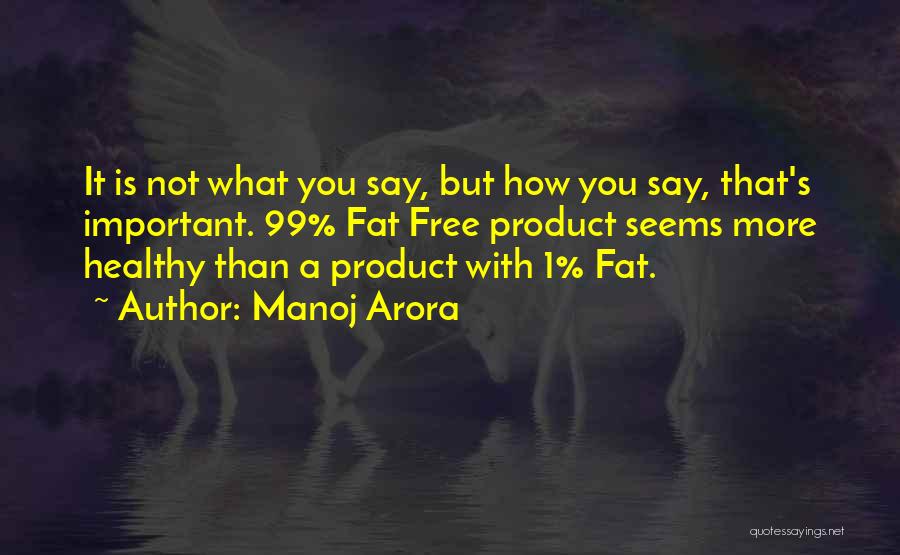 Manoj Arora Quotes 572591