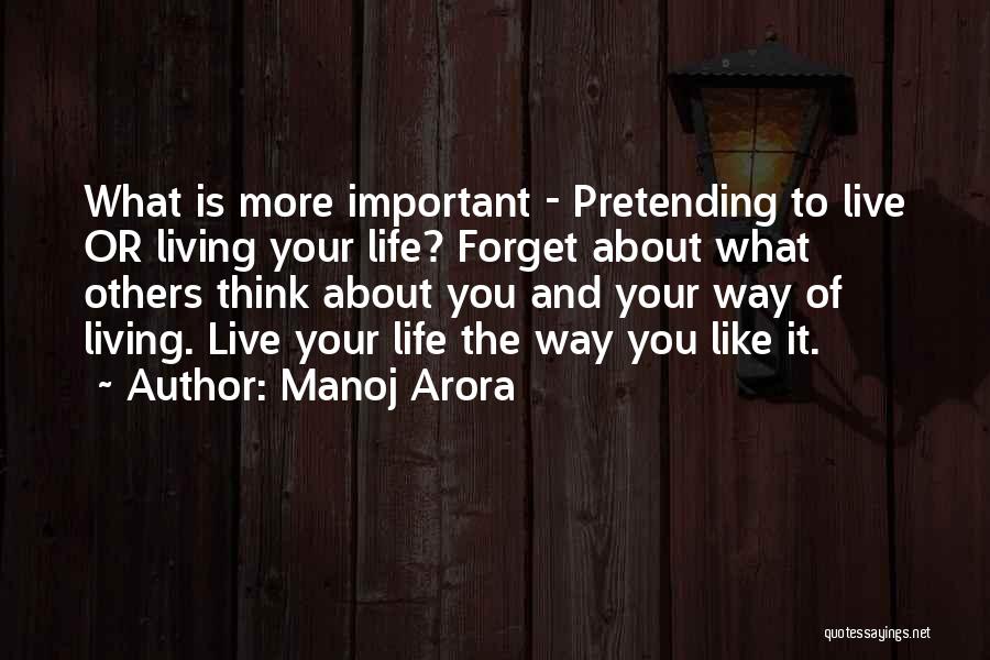 Manoj Arora Quotes 702852