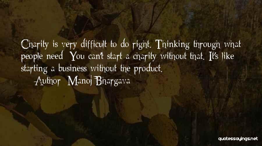 Manoj Bhargava Quotes 189598