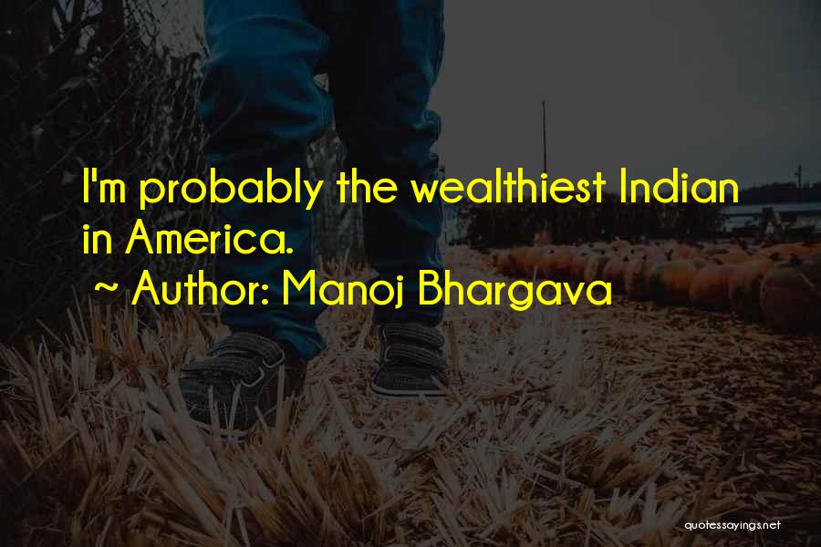 Manoj Bhargava Quotes 1907693