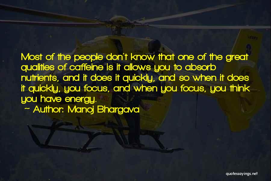 Manoj Bhargava Quotes 2218991