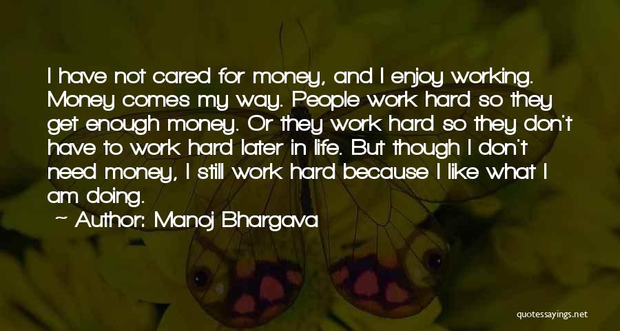 Manoj Bhargava Quotes 914840