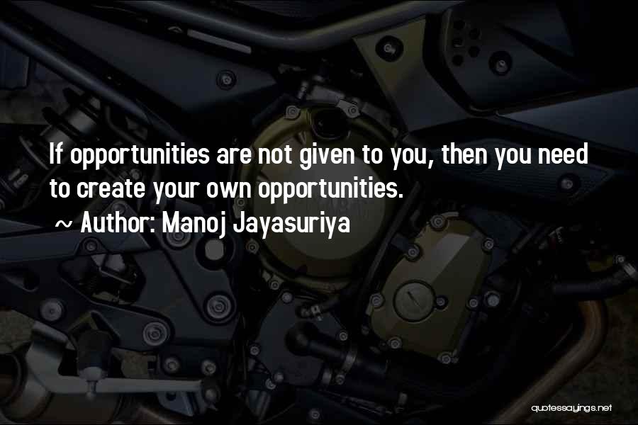 Manoj Jayasuriya Quotes 1361141