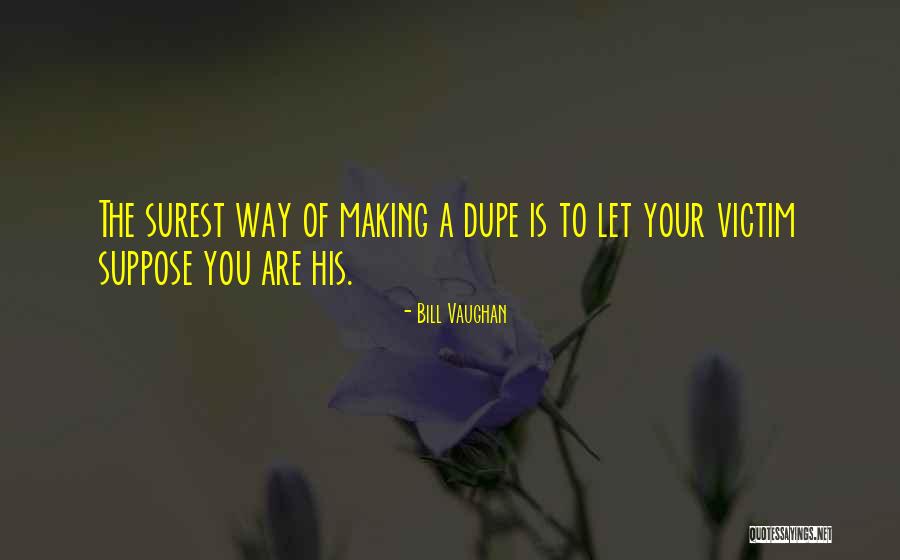 Manoj Muntashir Quotes By Bill Vaughan Manoj Muntashir Quotes By Bill Vaughan