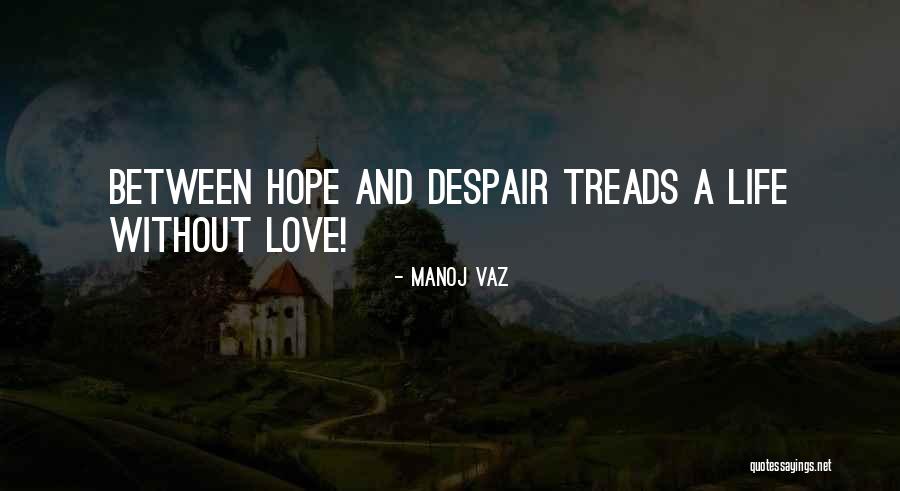 Manoj Vaz Quotes 107425