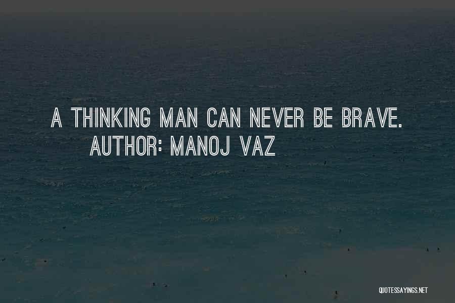 Manoj Vaz Quotes 216329