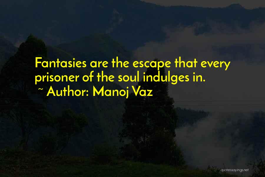 Manoj Vaz Quotes 561452