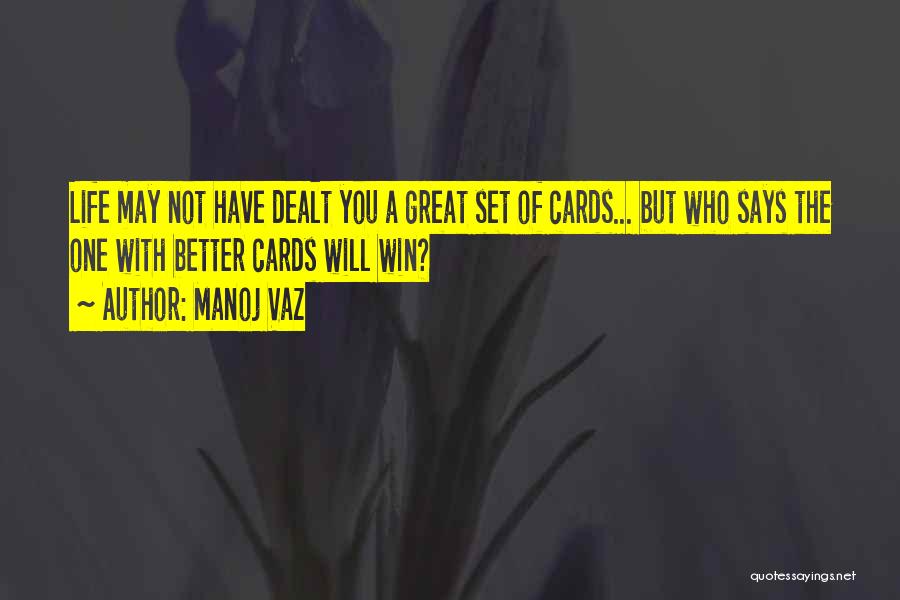 Manoj Vaz Quotes 651340