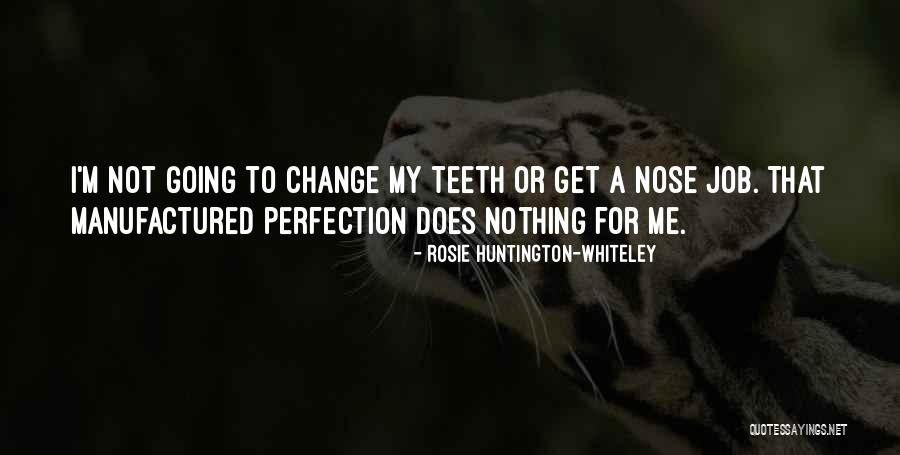 Manojlovich Quotes By Rosie Huntington-Whiteley Manojlovich Quotes By Rosie Huntington-Whiteley