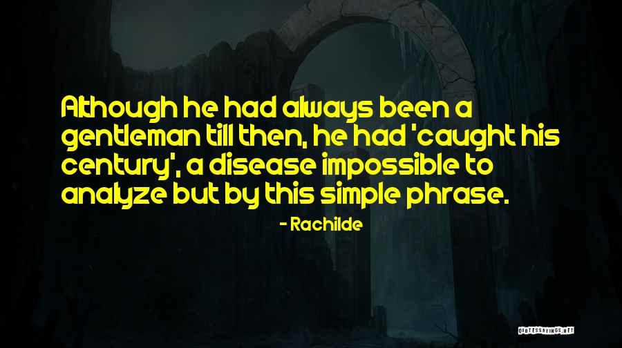 Manolakos George Quotes By Rachilde Manolakos George Quotes By Rachilde