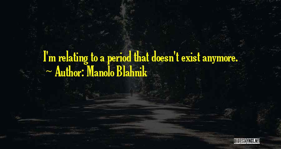 Manolo Blahnik Quotes 1040988