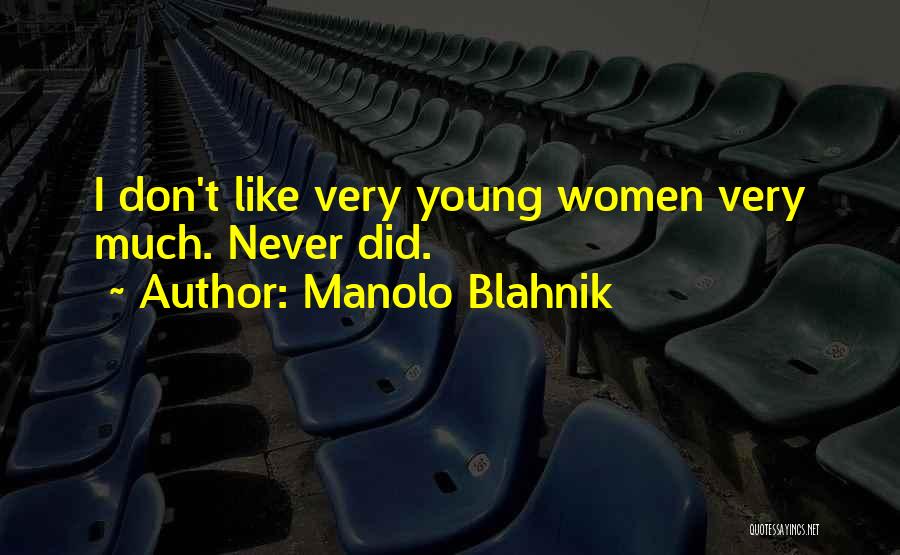 Manolo Blahnik Quotes 1098128