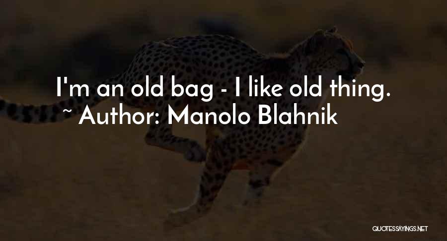 Manolo Blahnik Quotes 1237711
