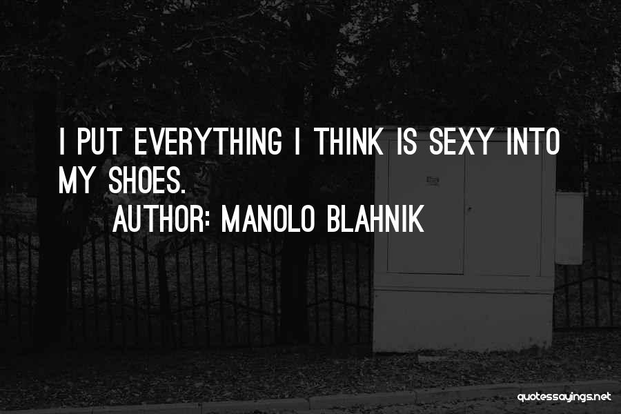 Manolo Blahnik Quotes 1481351