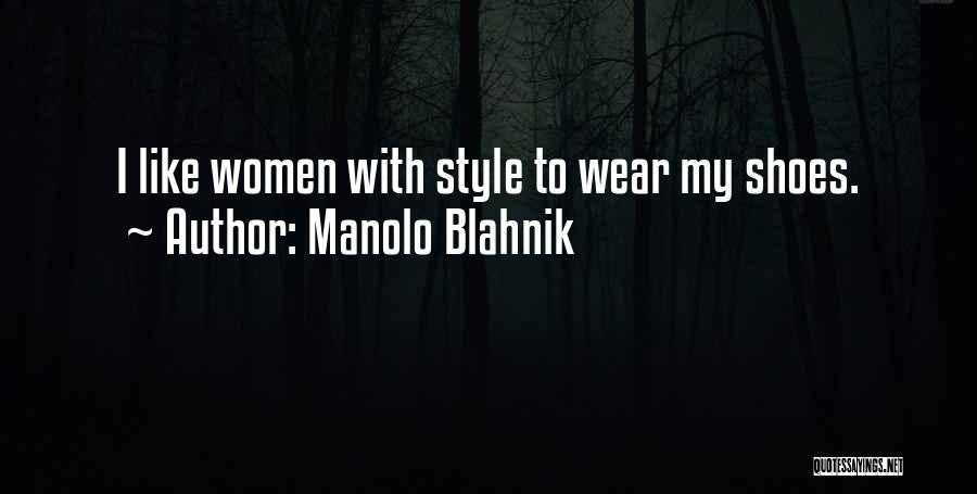 Manolo Blahnik Quotes 1799977