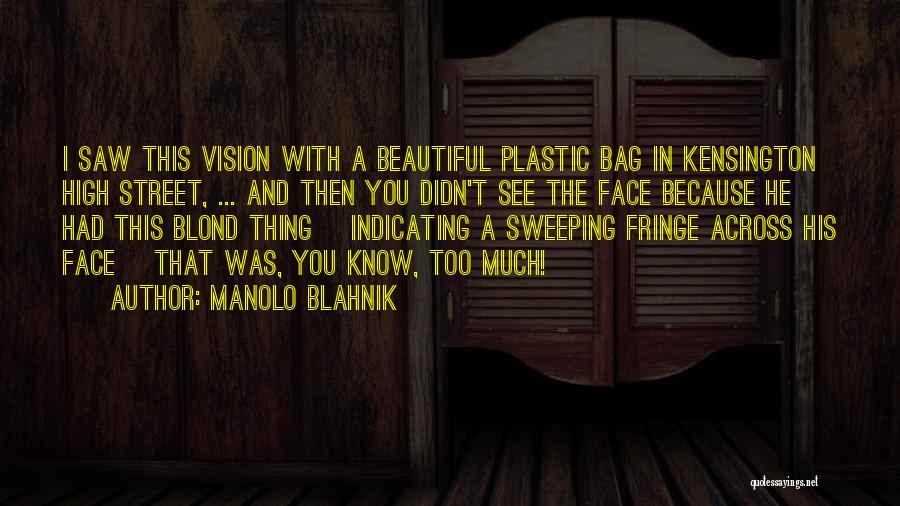 Manolo Blahnik Quotes 1956358