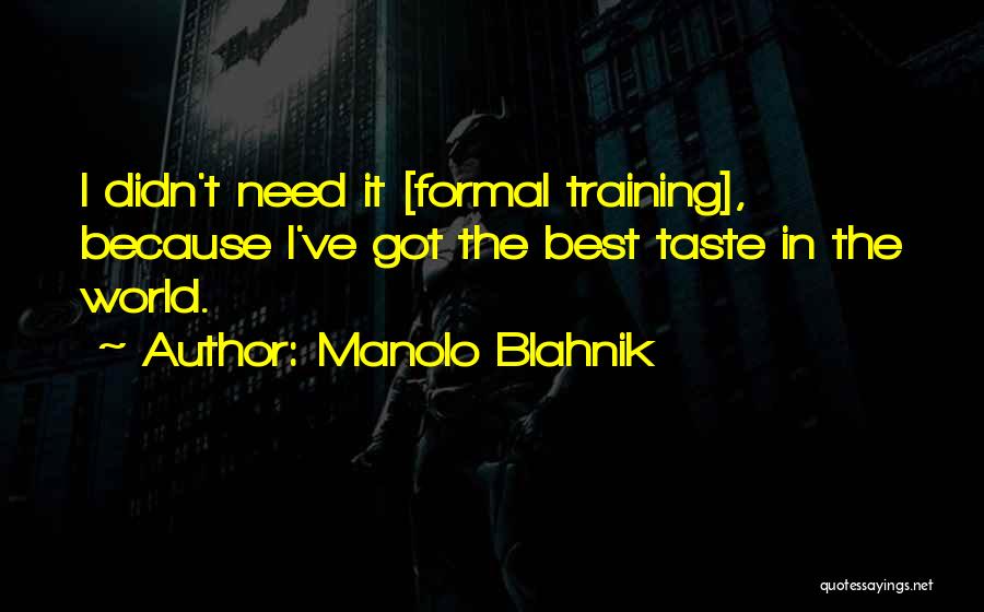 Manolo Blahnik Quotes 2235914