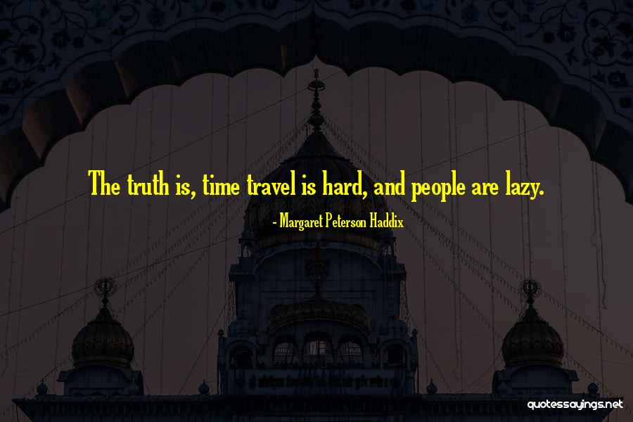 Manolos Miami Quotes By Margaret Peterson Haddix