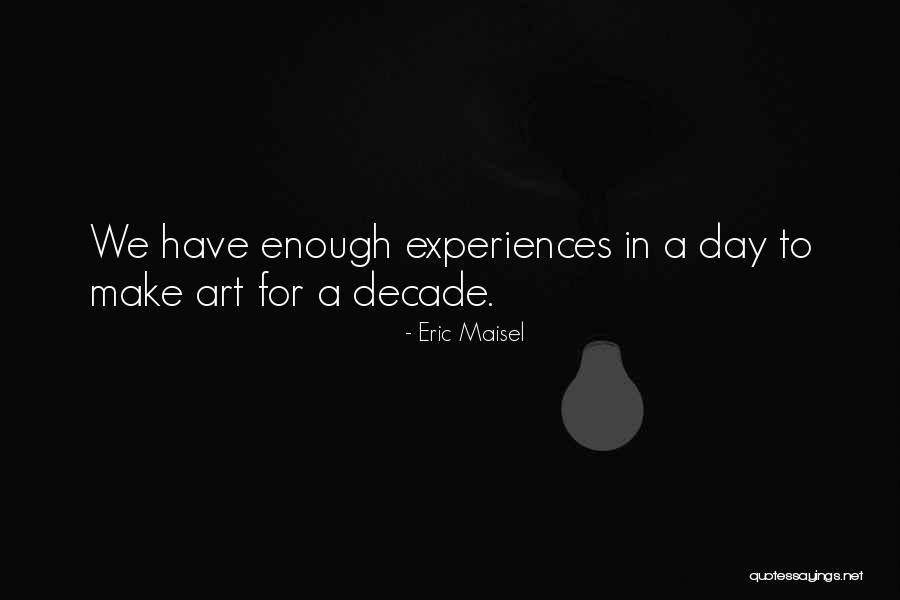 Manongtvsimplecheat Quotes By Eric Maisel