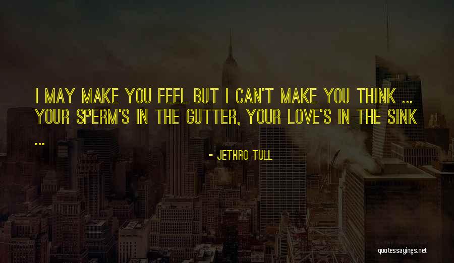 Manons Keuze Quotes By Jethro Tull Manons Keuze Quotes By Jethro Tull