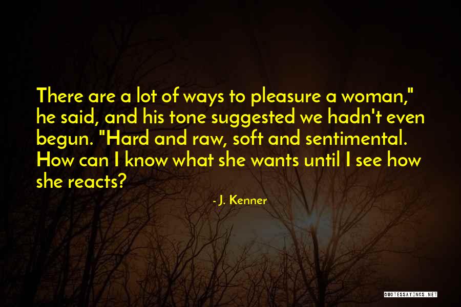 Manoochehr Bakhtiari Quotes By J. Kenner Manoochehr Bakhtiari Quotes By J. Kenner