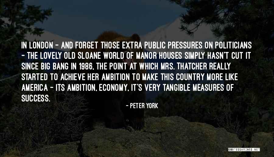 Manor At Quotes By Peter York Manor At Quotes By Peter York