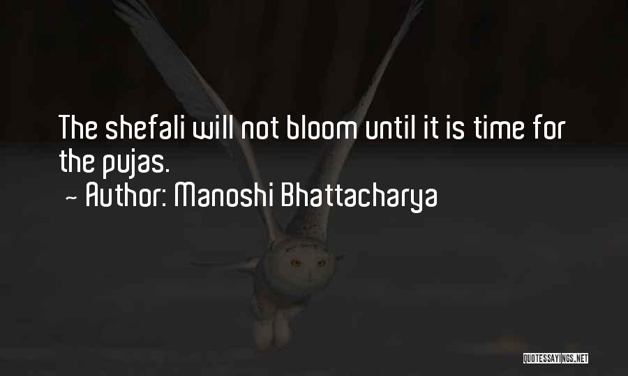 Manoshi Bhattacharya Quotes 437488