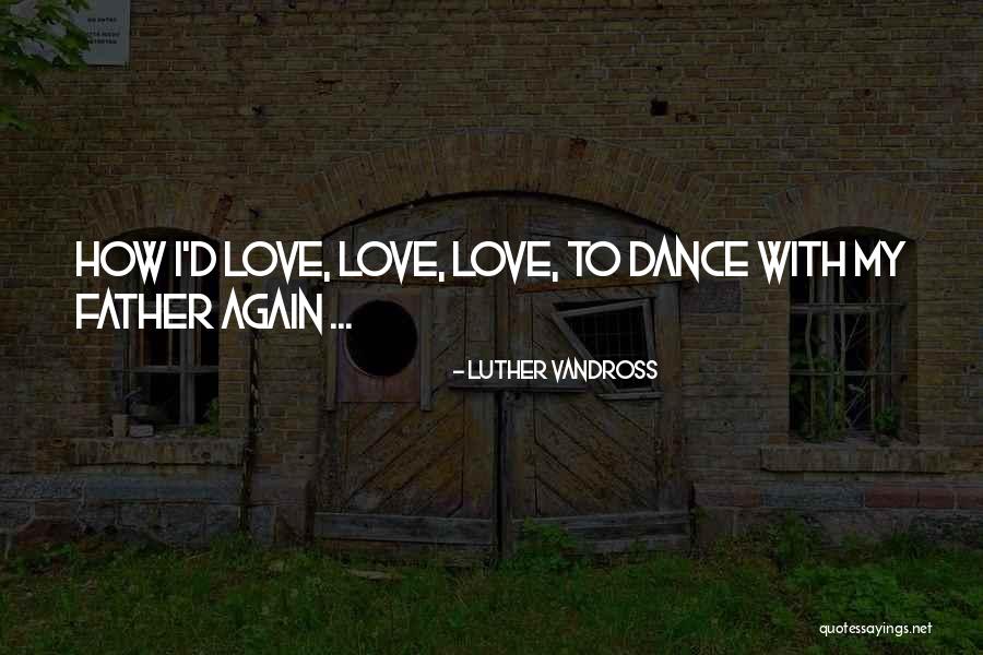 Manoucher Yektai Quotes By Luther Vandross Manoucher Yektai Quotes By Luther Vandross