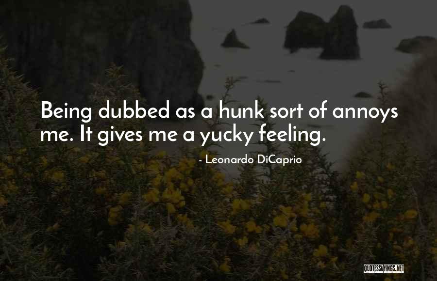Manouchian Group Quotes By Leonardo DiCaprio