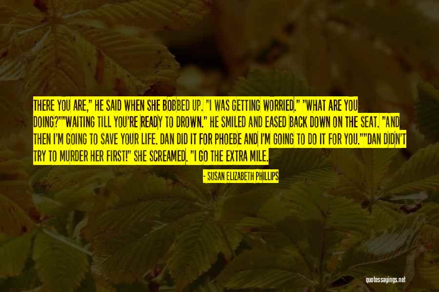 Manpreet Badal Quotes By Susan Elizabeth Phillips Manpreet Badal Quotes By Susan Elizabeth Phillips