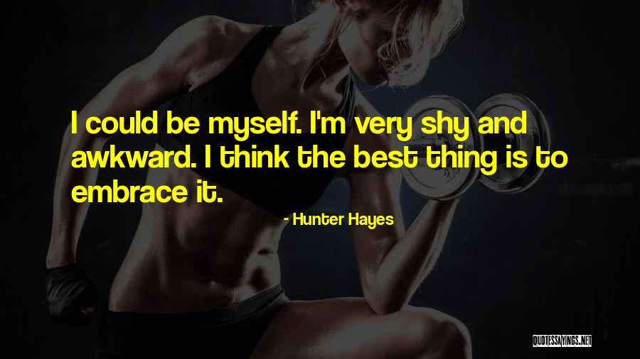 Manpreet Bambra Quotes By Hunter Hayes Manpreet Bambra Quotes By Hunter Hayes