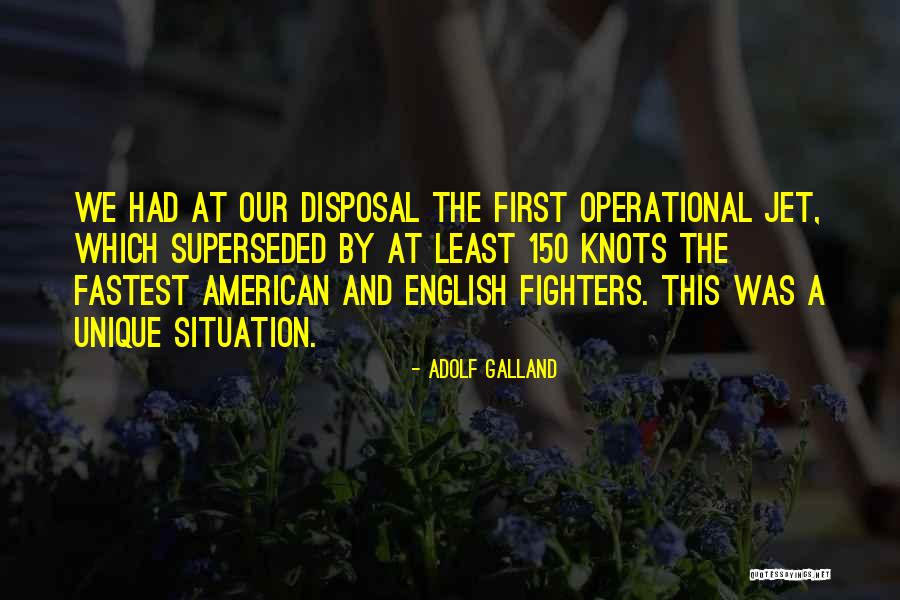 Manrique Medellin Quotes By Adolf Galland Manrique Medellin Quotes By Adolf Galland