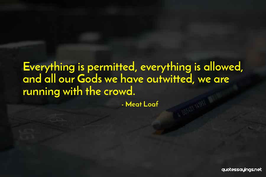 Manrique Medellin Quotes By Meat Loaf Manrique Medellin Quotes By Meat Loaf