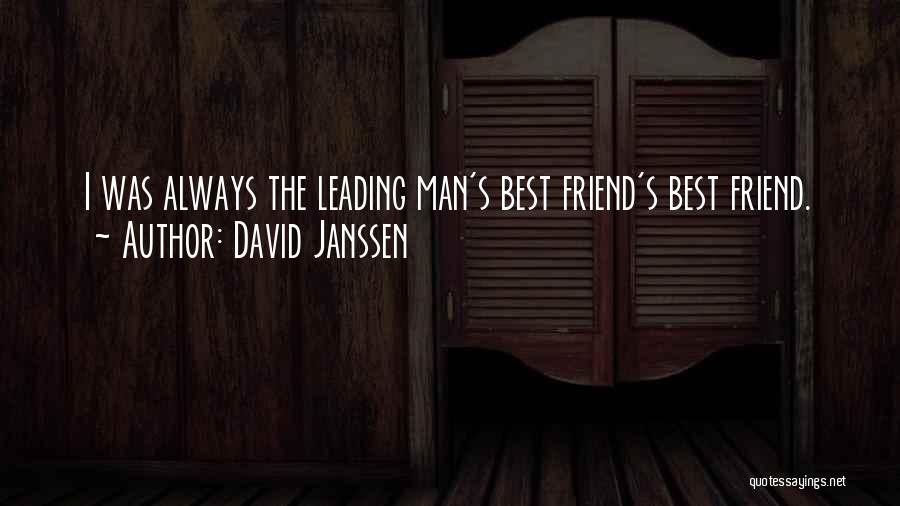 Man's Best Friend Quotes By David Janssen