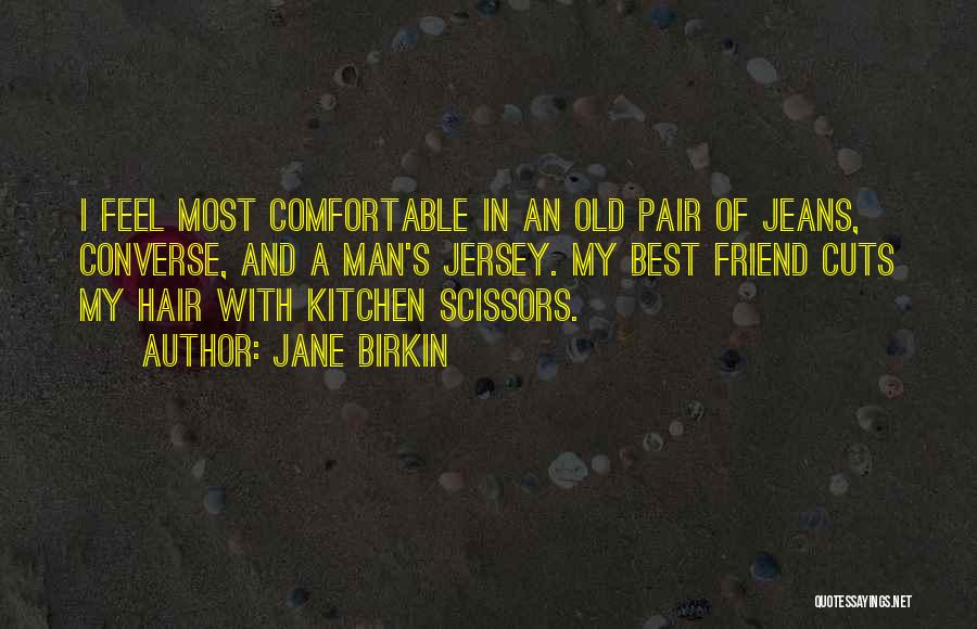 Man's Best Friend Quotes By Jane Birkin