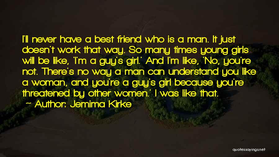 Man's Best Friend Quotes By Jemima Kirke